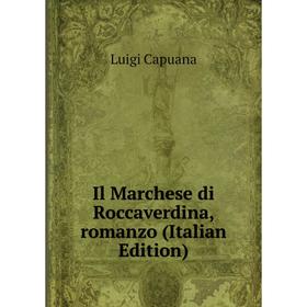 

Книга Il Marchese di Roccaverdina, romanzo (Italian Edition)