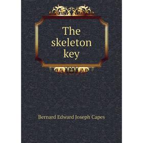 

Книга The skeleton key