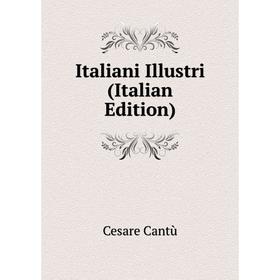 

Книга Italiani Illustri (Italian Edition)