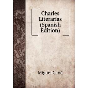 

Книга Charles Literarias (Spanish Edition)