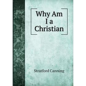 

Книга Why Am I a Christian