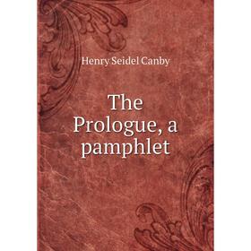 

Книга The Prologue, a pamphlet