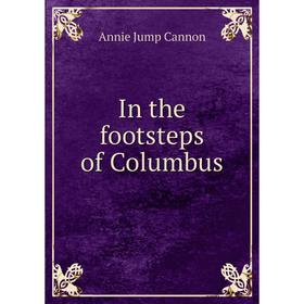

Книга In the footsteps of Columbus