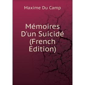 

Книга Mémoires D'un Suicidé