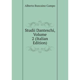 

Книга Studii Danteschi, Volume 2 (Italian Edition)