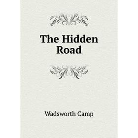 

Книга The Hidden Road