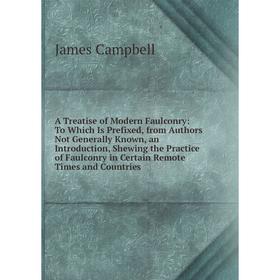 

Книга A Treatise of Modern Faulconry