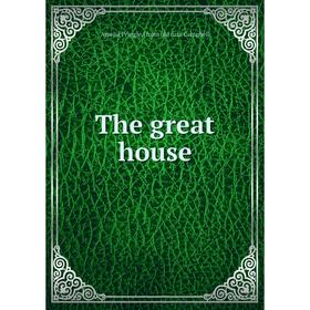 

Книга The great house