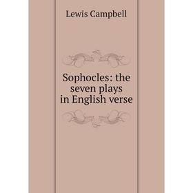 

Книга Sophocles: the seven plays in English verse