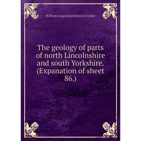 

Книга The geology of parts of north Lincolnshire and south Yorkshire. (Expanation of sheet 86.)