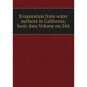 

Книга Evaporation from water surfaces in California; basic data Volume no.54A