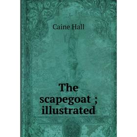 

Книга The scapegoat; illustrated