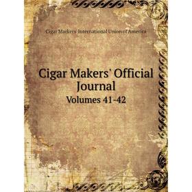

Книга Cigar Makers' Official Journal Volumes 41-42