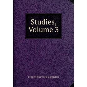 

Книга Studies, Volume 3