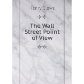 

Книга The Wall Street Poiint of View