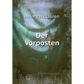 

Книга Der Vorposten