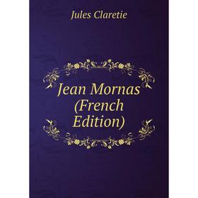 

Книга Jean Mornas