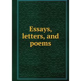 

Книга Essays, letters, and poems