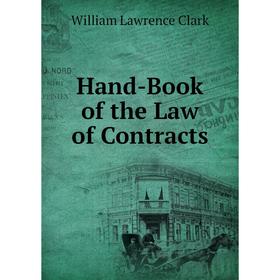 

Книга Hand-Book of the Law of Contracts