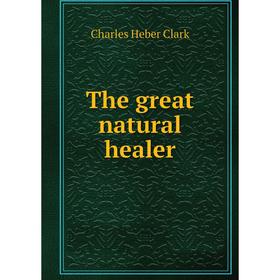 

Книга The great natural healer