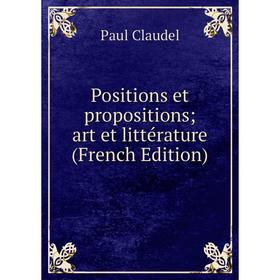 

Книга Positions et propositions; art et littérature (French Edition)