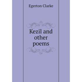 

Книга Kezil and other poems