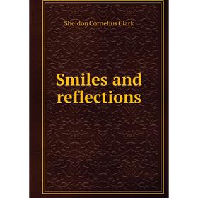 

Книга Smiles and reflections