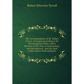

Книга The Correspondence of M. Tullius Cicero