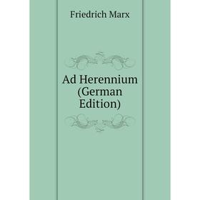 

Книга Ad Herennium (German Edition)