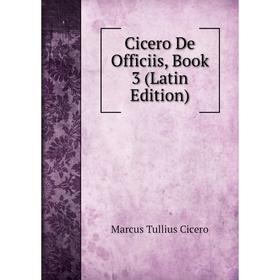 

Книга Cicero De officiis. Libre tres