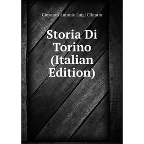 

Книга Storia Di Torino (Italian Edition)