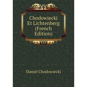

Книга Chodowiecki Et Lichtenberg (French Edition)