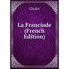 

Книга La Franciade