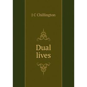 

Книга Dual lives