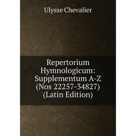 

Книга Repertorium Hymnologicum: Supplementum A-Z (Nos 22257-34827) (Latin Edition)