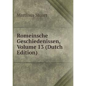 

Книга Romeinsche Geschiedenissen, Volume 13 (Dutch Edition)