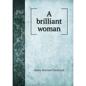 

Книга A brilliant woman