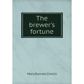 

Книга The brewer's fortune