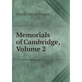 

Книга Memoria ls of Cambridge, Volume 2