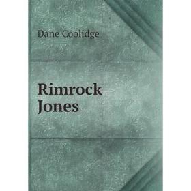 

Книга Rimrock Jones