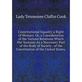 

Книга Constitutional Equality a Right of Woman