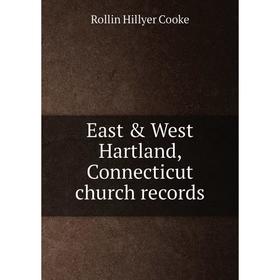 

Книга East & West Hartland, Connecticut church records