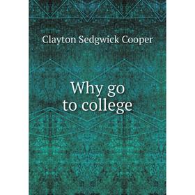 

Книга Why go to college