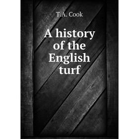 

Книга A history of the English turf