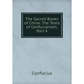 

Книга The Sacred Books of China: The Texts of Confucianism, Part 4