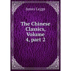 

Книга The Chinese Classics, Volume 4, part 2