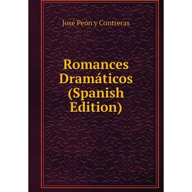

Книга Romances Dramáticos (Spanish Edition)