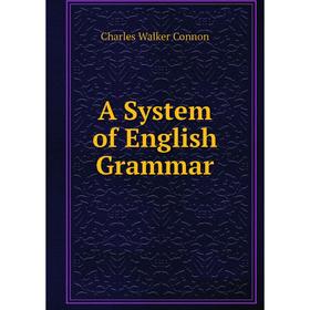 

Книга A System of English Grammar