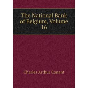 

Книга The National Bank of Belgium, Volume 16