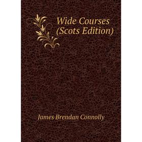 

Книга Wide Courses (Scots Edition)